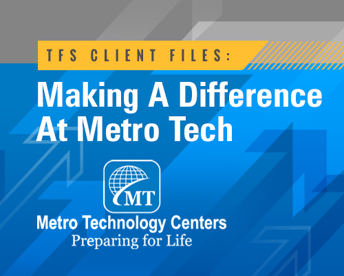 Metro Technology Centers: TFS Client Case Study