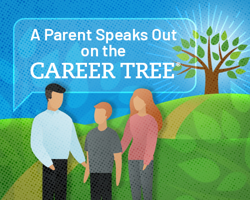 A Parent Speaks Out on the Career Tree