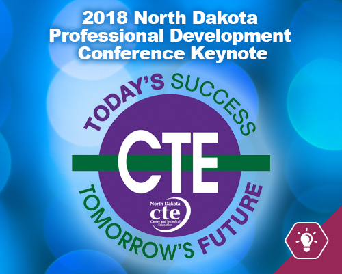 2018 North Dakota Professional Development Conference Keynote